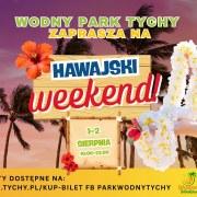 Hawajski Półmetek Wakacji w Wodnym Parku Tychy